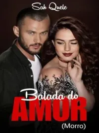 Balada do Amor ( MORRO)