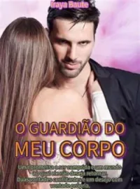 O Guardião do meu Corpo