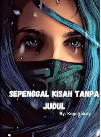 SEPENGGAL KISAH TANPA JUDUL