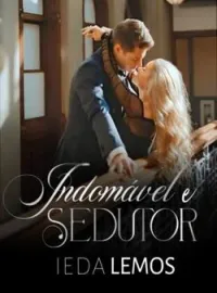 Indomável e Sedutor