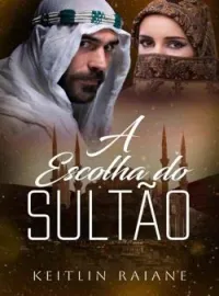 A Escolha do Sultão - Livro 3