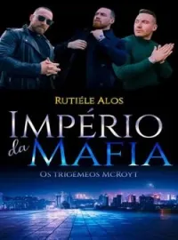 Império da Máfia: Trigêmeos
