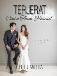 Terjerat Cinta Tuan Posesif