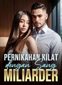Pernikahan Kilat dengan Sang Miliarder