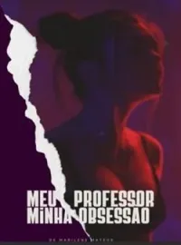Meu Professor Minha Obsessão