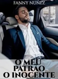 O MEU PATRÃO, O INOCENTE