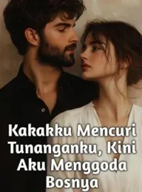 Kakakku Mencuri Tunanganku, Kini Aku Menggoda Bosnya