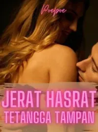 Jerat Hasrat Tetangga Tampan