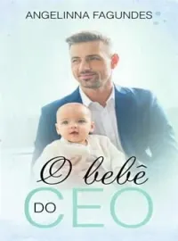 O BEBÊ DO CEO