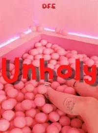Unholy 21+