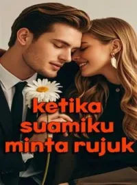 Ketika Suamiku Minta Rujuk