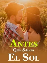 Antes Que Salga El Sol