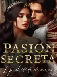 Pasión Secreta "Lo prohibido de amar"