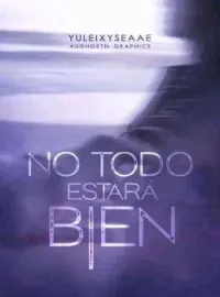 No todo estará bien