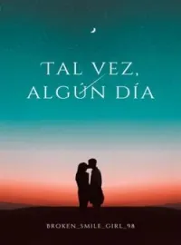 Tal vez, Algún día