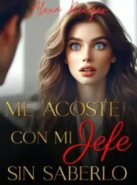 Me acosté con mi Jefe sin saberlo