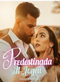 Predestinada a Sheik Un amor sin límites