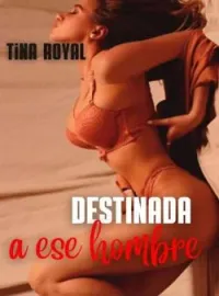 Destinada a ese hombre