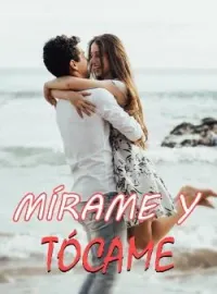 Mírame Y Tócame