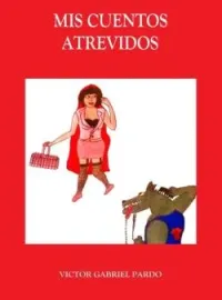 Mis Cuentos Atrevidos