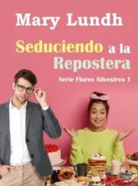 Seduciendo a la repostera