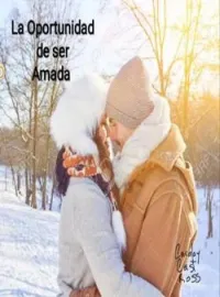 La oportunidad de ser amada 