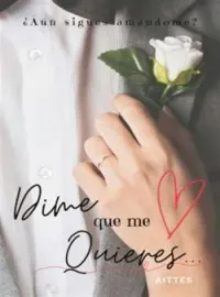 Dime que me quieres