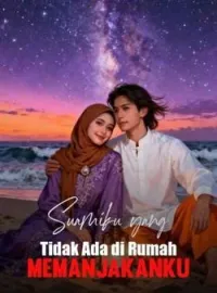Suamiku yang Tidak Ada di Rumah Memanjakanku