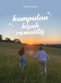 KUMPULAN KISAH ROMANTIS