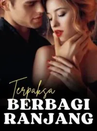 Terpaksa Berbagi Ranjang