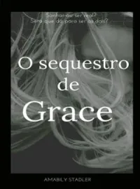 O Sequestro de Grace
