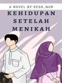 KEHIDUPAN SETELAH MENIKAH
