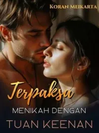 Terpaksa Menikah dengan Tuan Keenan