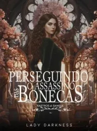 Perseguindo o Assassino das Bonecas