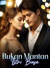 Bukan Mantan Istri Biasa