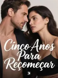 Cinco Anos Para Recomeçar
