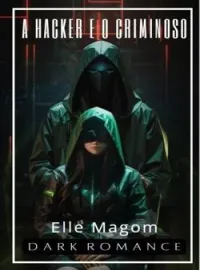 A Hacker e o Criminoso