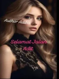 Selamat Jalan Adit 