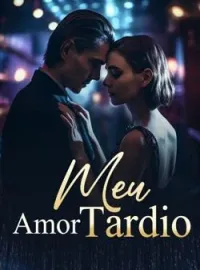Meu Amor Tardio