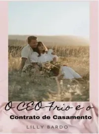 O CEO frio e o Contrato de Casamento