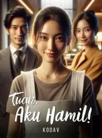 Tuan, Aku Hamil!
