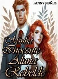 MINHA INOCENTE ALUNA REBELDE