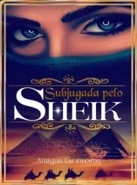 Subjugada pelo Sheik