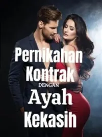 Pernikahan kontrak dengan ayah kekasih