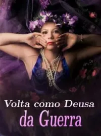 Volta como Deusa da Guerra