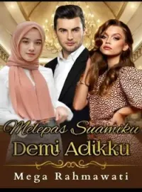 Melepas Suamiku Demi Adikku