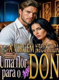 A Virgem Negociada - Uma flor para o Don