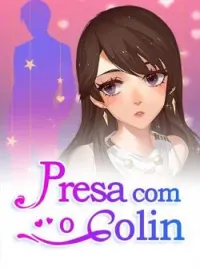 Presa com o Colin