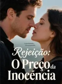 Rejeição: O Preço da Inocência