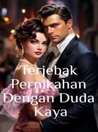 Terjebak Pernikahan Dengan Duda Kaya